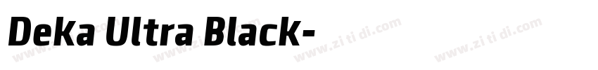 Deka Ultra Black字体转换